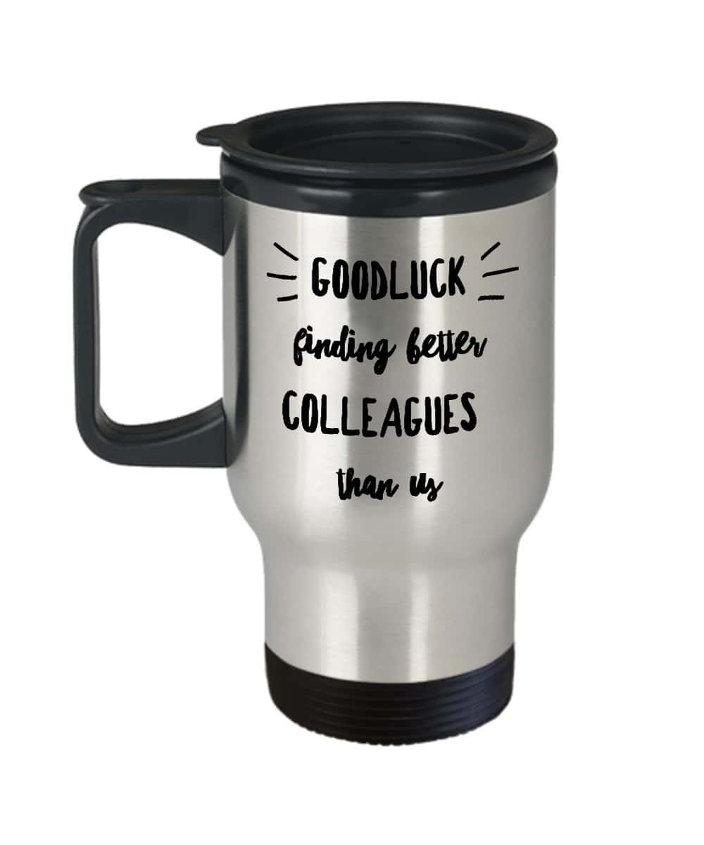 Reisetassen Goodluck Lustige Geschenke für Boss Colleague Beste Kaffee Tee Tasse Freund Ruhestand Boss Goodbye Leaving Abschied für Go Away Männer Frauen Ihn her Arbeit Geschenk von MipoMall®