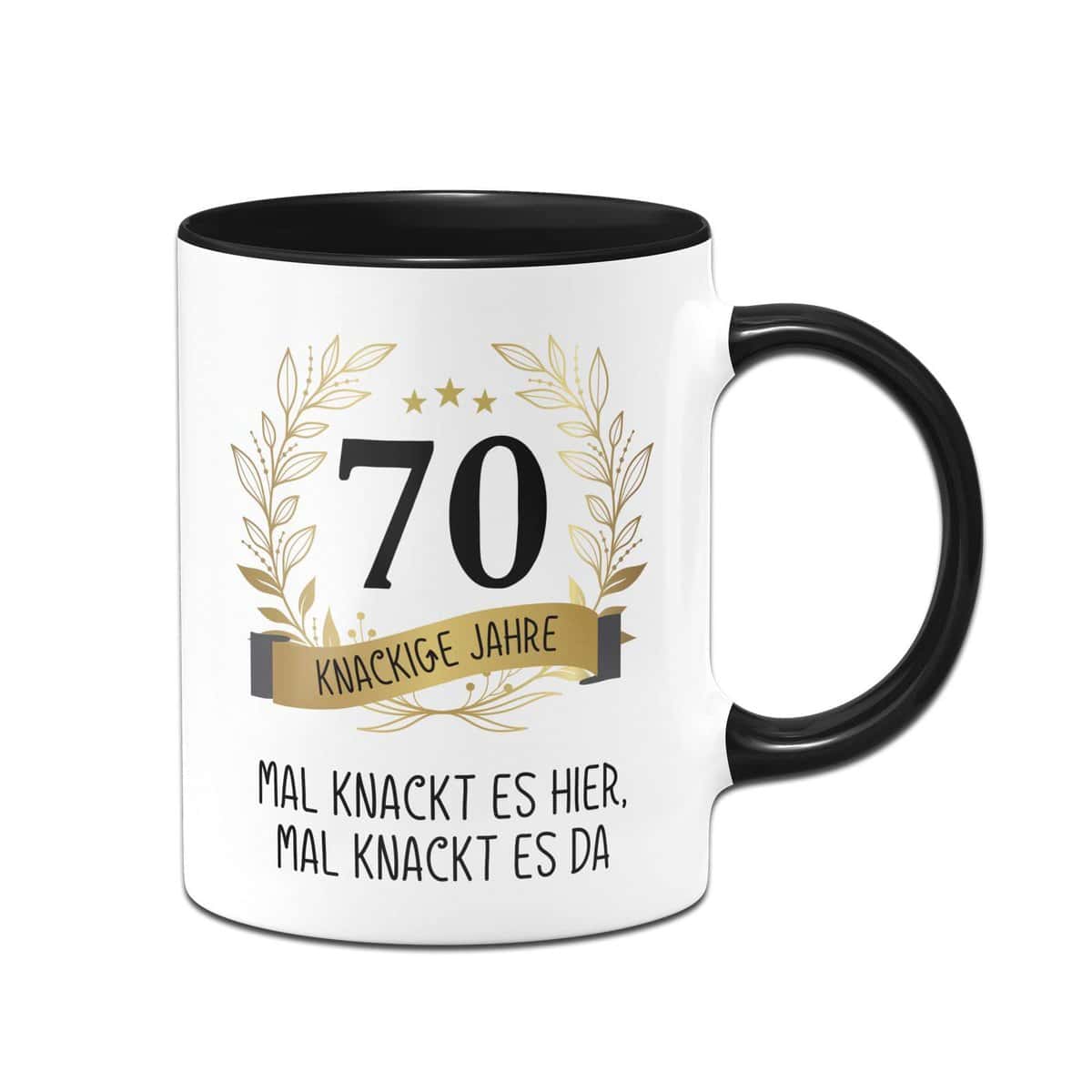 Tassenbrennerei 70. Geburtstag Tasse - 70 knackige Jahre Mal knackt es hier mal knackt es da - Geburtstagsgeschenk lustig - Geschenk (70, Schwarz)