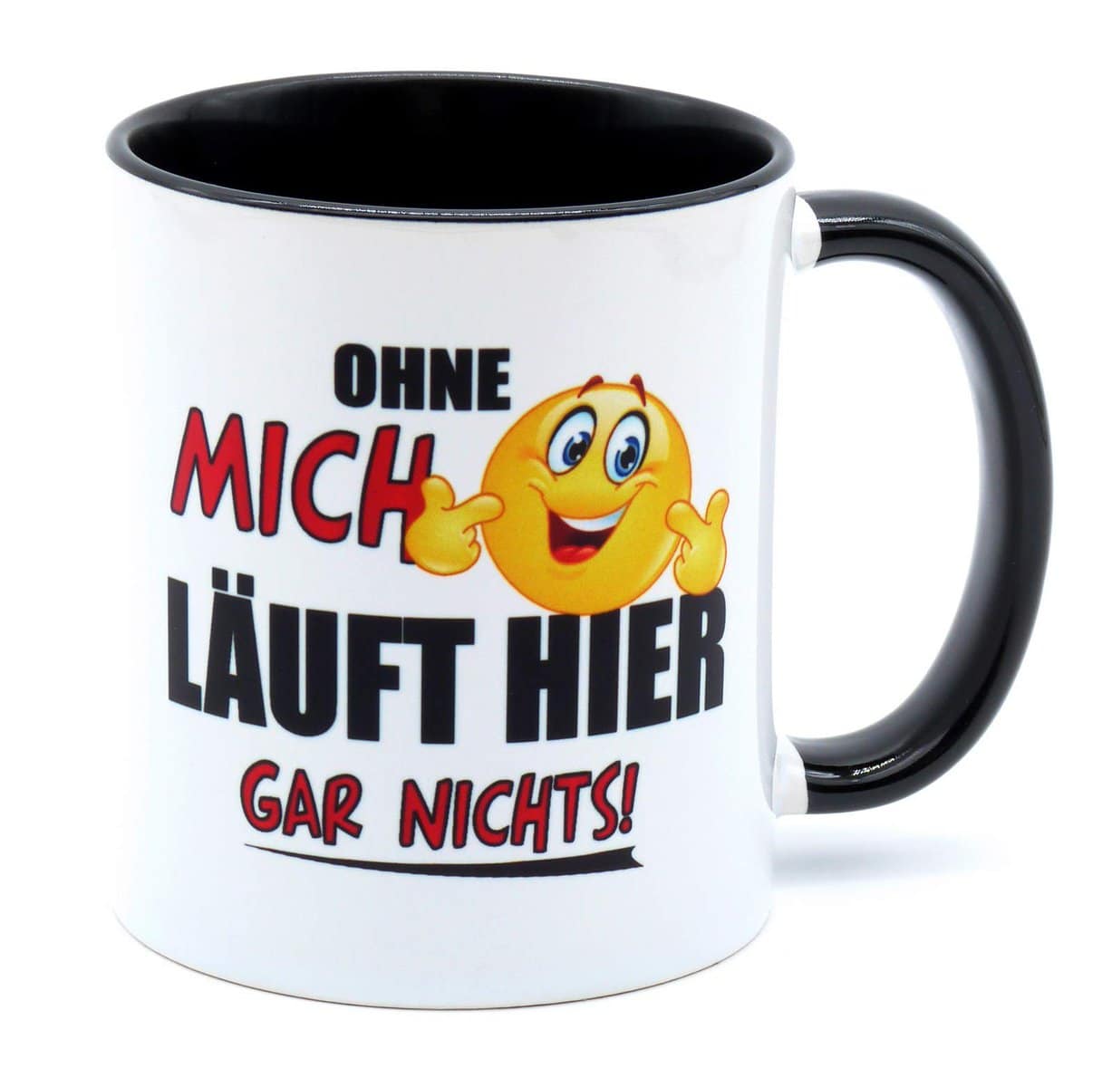 Ohne mich läuft hier gar nichts Handwerker Büro Arbeitskollege Kollegin Kollege Arbeit Chef Fun Spruch Tasse Lustig Becher Kaffeetasse witzig angeber-wortschatz proll sachen nerd klug schlau Bürotasse