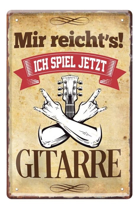 Ich habe genug, ich spiele jetzt Gitarre – Retro Metallschild – witziges Geschenk für Gitarrenspieler – Proberaumdekoration.