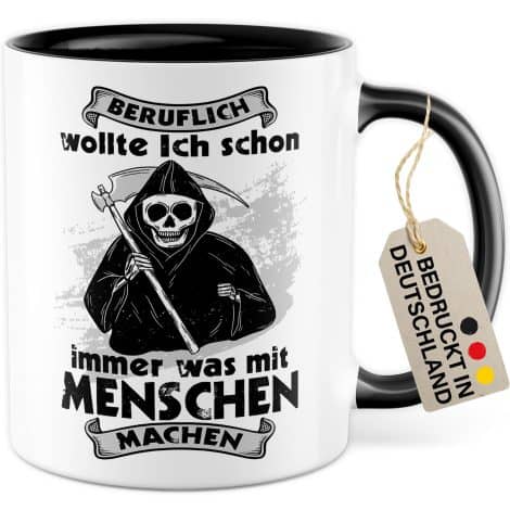 Keramikbecher “Böser Spruch” mit schwarzem Humor, Sarkasmus und Witz vom Sensenmann für Kaffeeliebhaber.